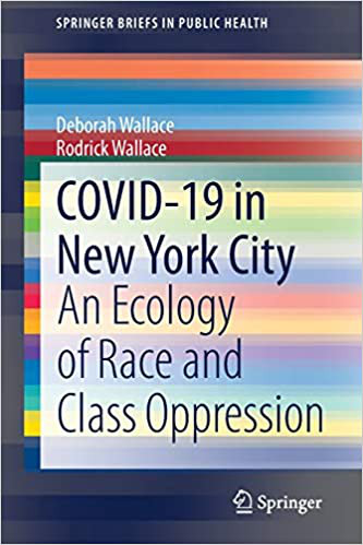 covid-19-in-new-york-city-an-ecology-of-race-and-class-oppression
